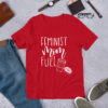 Feminist Mom Fuel Women T Shirt