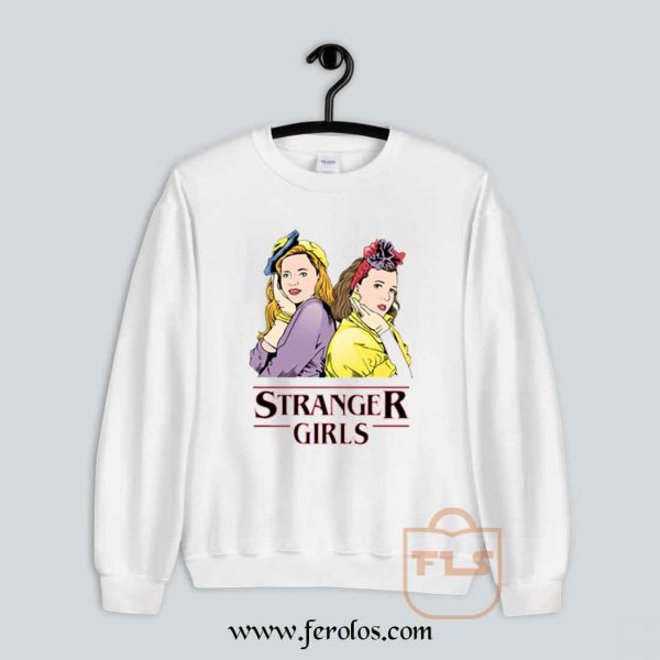 Stranger Girls Sweatshirt