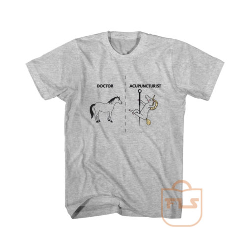 Doctor and Acupuncturist Graphic Tees