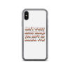 Dont Worry About Things iPhone Case