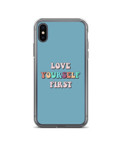 Love Yourself First iPhone Case