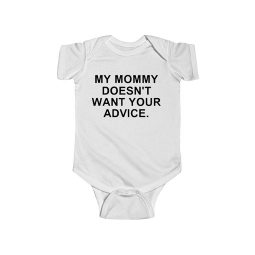 Mommy Advice Baby Onesie Funny | FEROLOS.COM