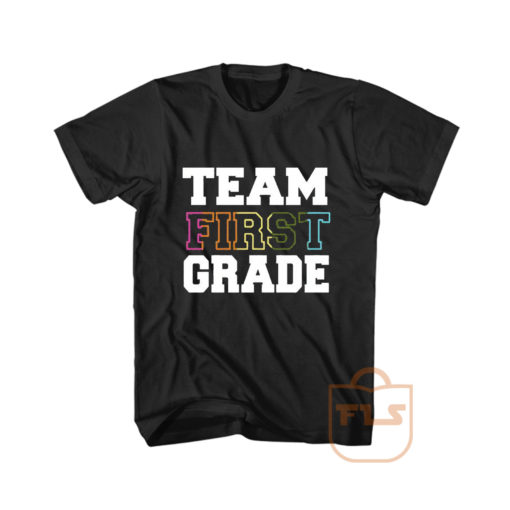 Team First Grade Cheap Graphic Tees