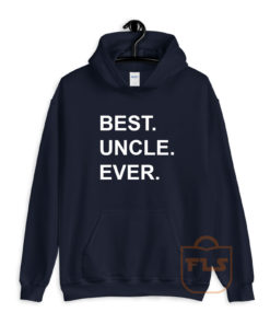 Best Uncle Ever Hoodie