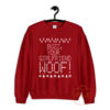 Buzz Your Girlfriend WOOF Ugly Sweatshirt