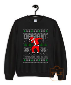 Dabbin Through The Snow Ugly Sweatshirt