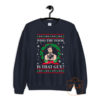 Merry Chrithmith Who The Fook Is That Guy Ugly Sweatshirt