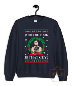 Merry Chrithmith Who The Fook Is That Guy Ugly Sweatshirt