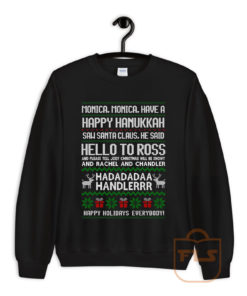 Monica Happy Hanukkah Sweatshirt