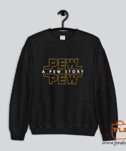 Pew Pew Story Sweatshirt