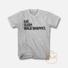 Eat Sleep Walk Whippet T Shirt