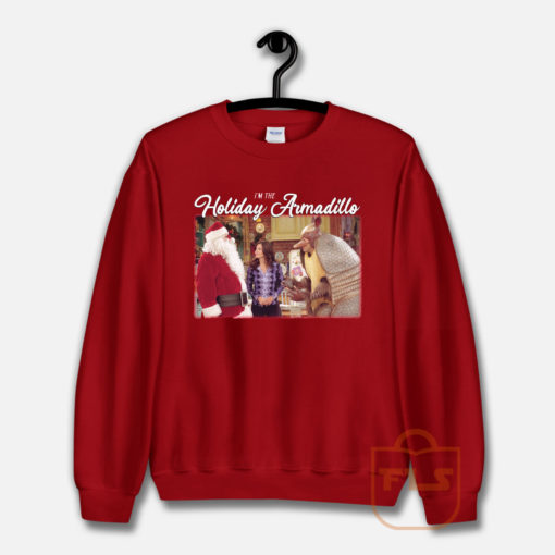 Friend's I'm The Holiday Armadillo Christmas Sweatshirt