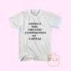 Google The Organic Composition of Capital T Shirt