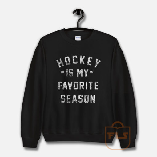 Hockey is my Favorite Season Vintage Sweatshirt