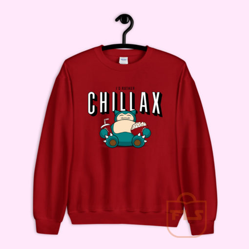 I'd Rather Chillax Snorlax Pokemon Sweatshirt