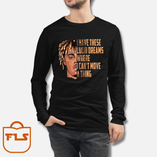 Juice Wrld i Have These Lucid Dreams Quote Long Sleeve