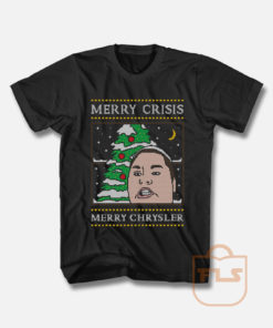 Merry Crisis Merry Chrysler Christine Sydelko T Shirt