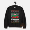 O Come All Ye Forceful Yoda Christmas Sweatshirt
