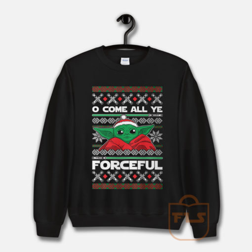 O Come All Ye Forceful Yoda Christmas Sweatshirt