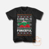 O Come All Ye Forceful Yoda Christmas T Shirt