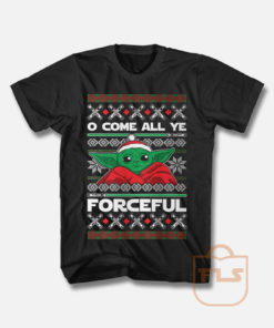 O Come All Ye Forceful Yoda Christmas T Shirt