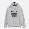 World's Okayest Uncle Unisex Hoodie