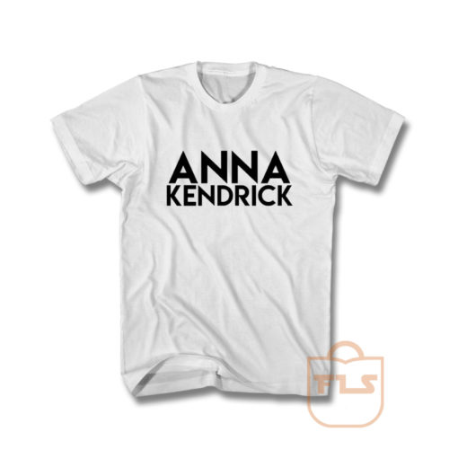 Anna Kendrick T Shirt