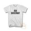 Ava DuVernay T Shirt