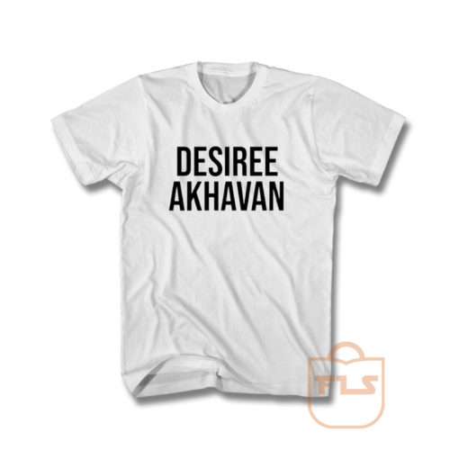 Desiree Akhavan T Shirt