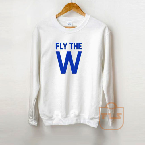 Fly The W Sweatshirt