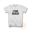 Lynne Ramsay T Shirt
