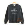 May Contain Wine Sweatshirt