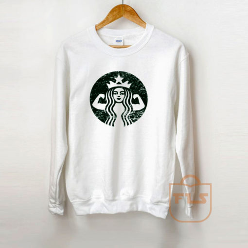 Starbuff Coffee Strong Sweatshirt