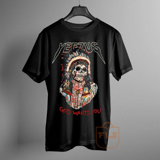 Yeezus God wants You Indian T Shirt