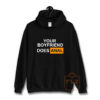 Your Boyfriend Does Anal Hoodie