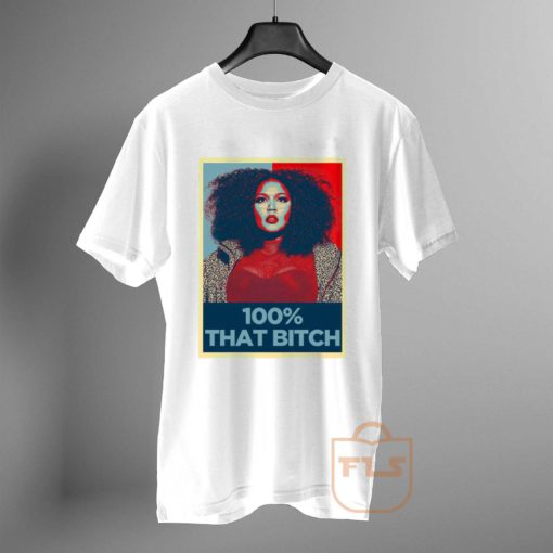 lizzo 100 that bitch T Shirt