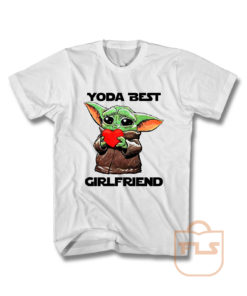 Baby Yoda Best Girlfriend T Shirt