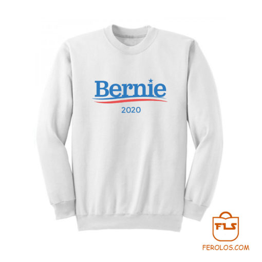 Bernie Sanders 2020 Sweatshirt