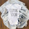 Coming Soon Baby Baby Onesie