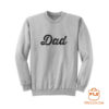 Dad Baseball Font Sweatshirt