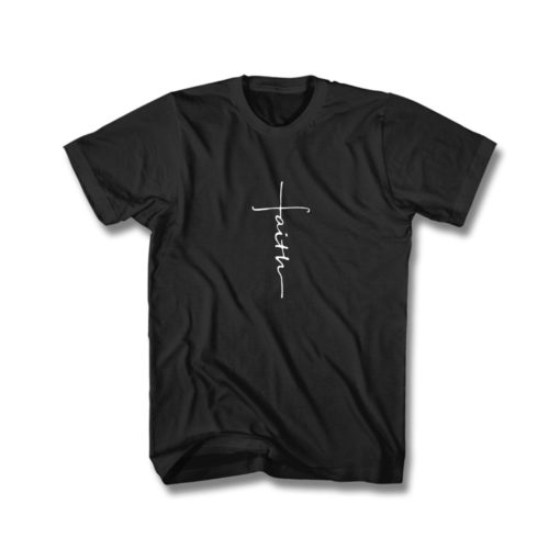 Faith T Shirt | FEROLOS.COM