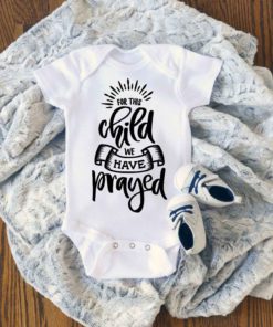 For this child we have prayed Baby Onesie