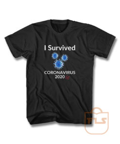 I Survived Corona Virus 2020 T Shirt
