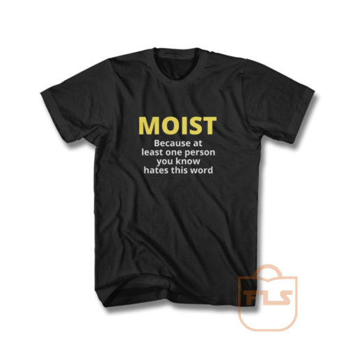 Moist Sarcasm Word T Shirt