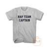 Nap Team Captain T Shirt