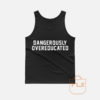 Overeducated Tank Top