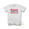 Panic at The Costco T Shirt