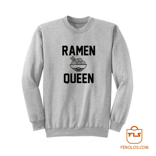 Ramen Queen Sweatshirt