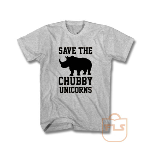 Save The Chubby Unicorns T Shirt