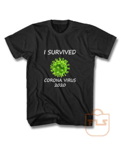 Survived Against Corona Virus T Shirt